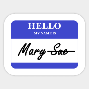 It's Mary Sticker